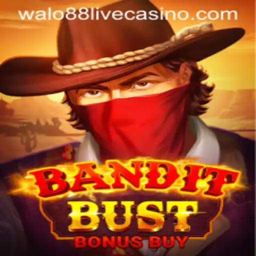 Exploring the Exciting World of BanditBustBonusBuy on Walo88