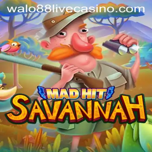 MadHitSavannah: An Innovative Gaming Experience with Walo88