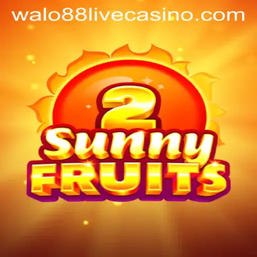 Exploring SunnyFruits2: A Leading Online Game on Walo88